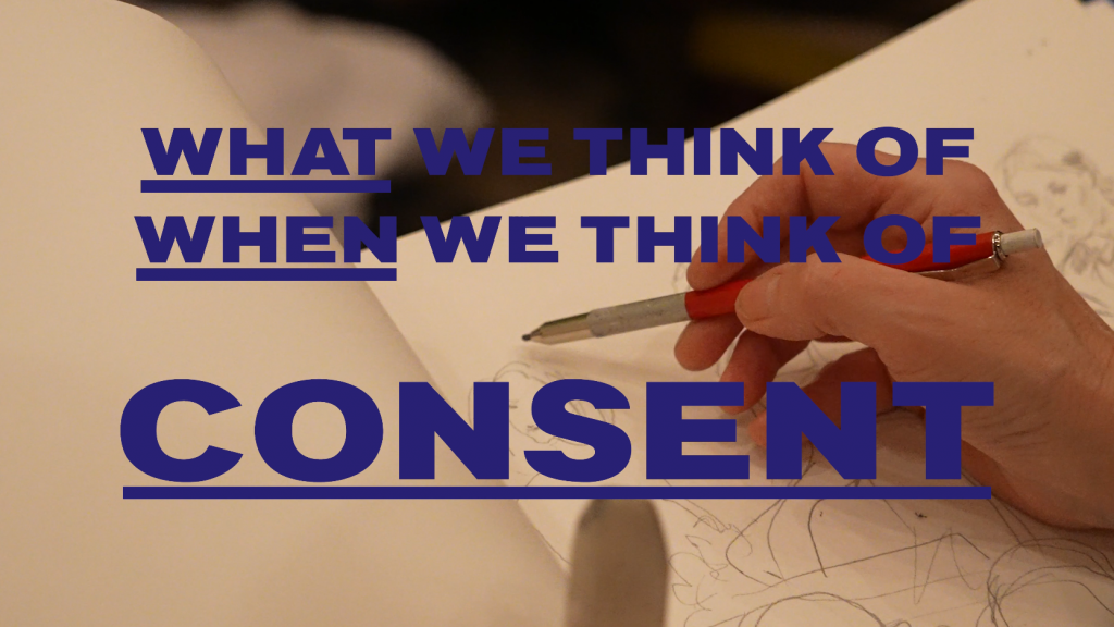Consent Event Part 1: What We Think Of When We Think Of Consent