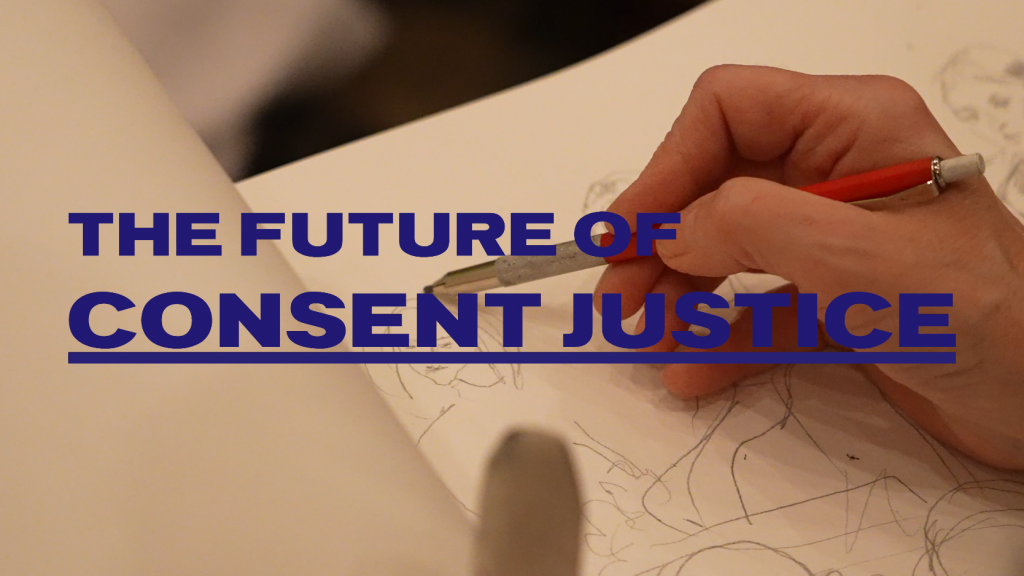Consent Event Part 9: The Future Of Consent Justice